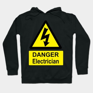 Electrician at work sign Hoodie